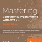 خرید و دانلود نسخه کامل کتاب Mastering Concurrency Programming with Java 9
