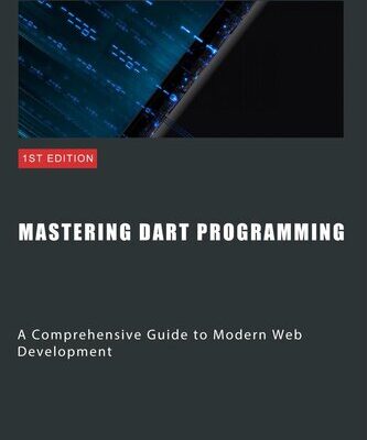 خرید و دانلود نسخه کامل کتاب Mastering Dart Programming: Modern Web Development