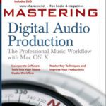خرید و دانلود نسخه کامل کتاب Mastering Digital Audio Production: The Professional Music Workflow with Mac OS X