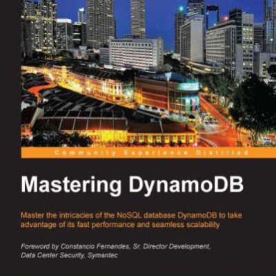 خرید و دانلود نسخه کامل کتاب Mastering DynamoDB