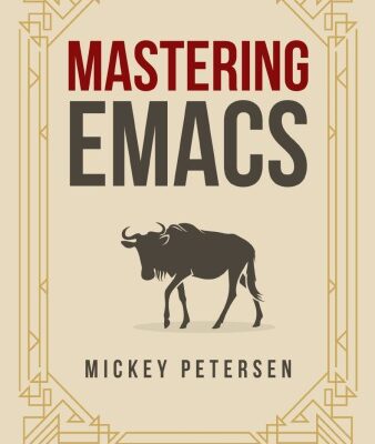 خرید و دانلود نسخه کامل کتاب Mastering Emacs