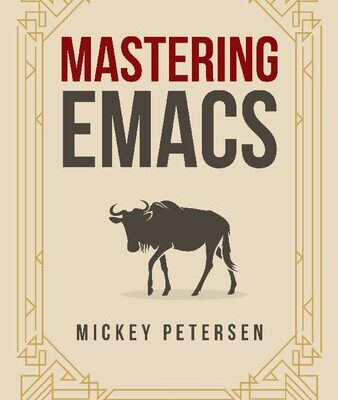 خرید و دانلود نسخه کامل کتاب Mastering Emacs