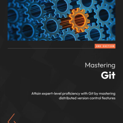 خرید و دانلود نسخه کامل کتاب Mastering Git, 2nd Edition