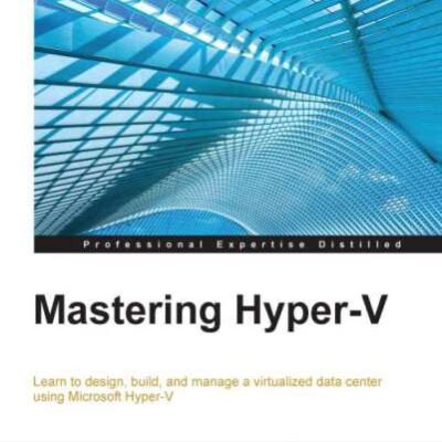 خرید و دانلود نسخه کامل کتاب Mastering Hyper-V