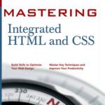 خرید و دانلود نسخه کامل کتاب Mastering Integrated HTML and CSS