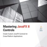 خرید و دانلود نسخه کامل کتاب Mastering JavaFX 8 Controls