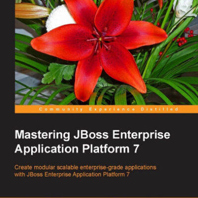 خرید و دانلود نسخه کامل کتاب Mastering JBoss Enterprise Application Platform 7