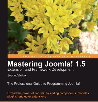 خرید و دانلود نسخه کامل کتاب Mastering Joomla! 1.5 Extension and Framework Development