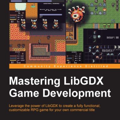 خرید و دانلود نسخه کامل کتاب Mastering LibGDX Game Development