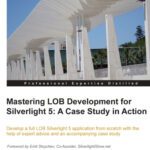 خرید و دانلود نسخه کامل کتاب Mastering LOB Development for Silverlight 5: A Case Study in Action
