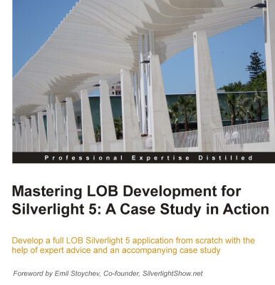 خرید و دانلود نسخه کامل کتاب Mastering LOB Development for Silverlight 5: A Case Study in Action