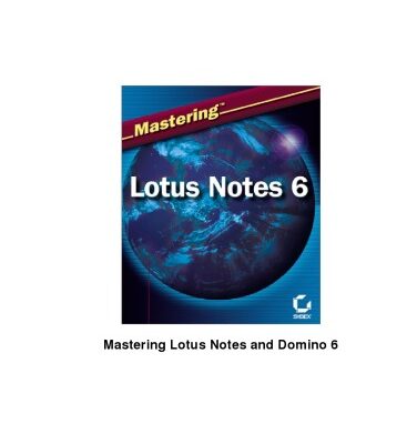خرید و دانلود نسخه کامل کتاب Mastering Lotus Notes and Domino 6