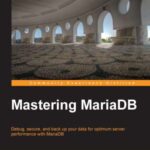 خرید و دانلود نسخه کامل کتاب Mastering MariaDB