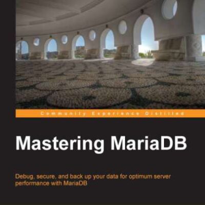 خرید و دانلود نسخه کامل کتاب Mastering MariaDB