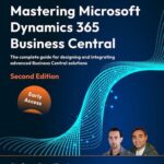 خرید و دانلود نسخه کامل کتاب Mastering Microsoft Dynamics 365 Business Central, 2nd Edition (Early Access)
