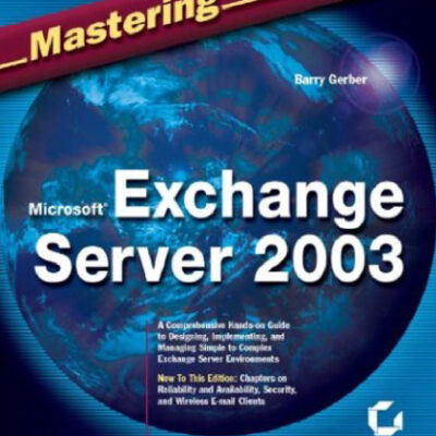 خرید و دانلود نسخه کامل کتاب Mastering Microsoft Exchange Server 2003