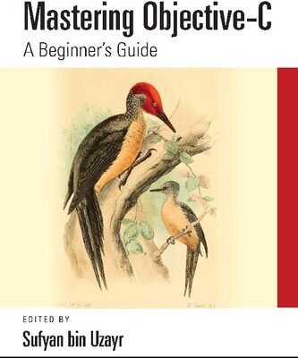 خرید و دانلود نسخه کامل کتاب Mastering Objective-C: A Beginner’s Guide