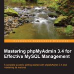 خرید و دانلود نسخه کامل کتاب Mastering phpMyAdmin 3.4 for Effective MySQL Management