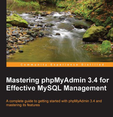 خرید و دانلود نسخه کامل کتاب Mastering phpMyAdmin 3.4 for Effective MySQL Management