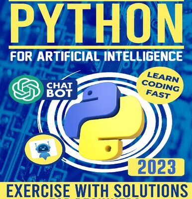 خرید و دانلود نسخه کامل کتاب Mastering Python for Artificial Intelligence: Learn the Essential Coding Skills to Build Advanced AI Applications
