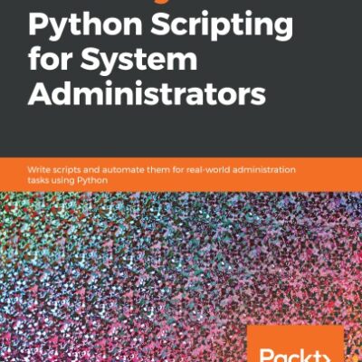 خرید و دانلود نسخه کامل کتاب Mastering Python Scripting for System Administrators