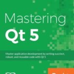 خرید و دانلود نسخه کامل کتاب Mastering Qt 5