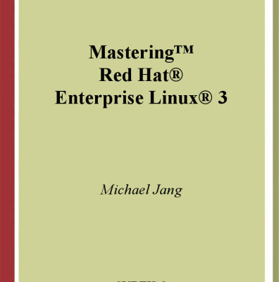 خرید و دانلود نسخه کامل کتاب Mastering Red Hat Linux Enterprise 3