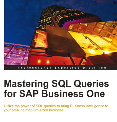 خرید و دانلود نسخه کامل کتاب Mastering SQL Queries for SAP Business One