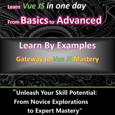 خرید و دانلود نسخه کامل کتاب Mastering Vue.js: A Comprehensive Guide to Building Dynamic Web Applications: Vue.js Mastery: A Complete Guide to Modern Web Development