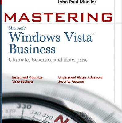 خرید و دانلود نسخه کامل کتاب Mastering Windows Vista Business Ultimate, Business, and Enterprise
