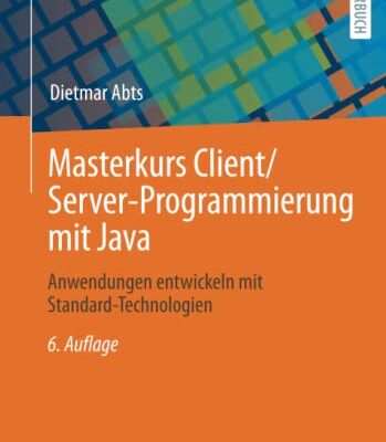 خرید و دانلود نسخه کامل کتاب Masterkurs Client/Server-Programmierung mit Java: Anwendungen entwickeln mit Standard-Technologien