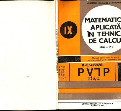 خرید و دانلود نسخه کامل کتاب Matematică aplicată în tehnica de calcul. Clasa a IX-a. Manual pentru licee cu profil de matematică și matematică-fizică