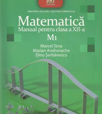 خرید و دانلود نسخه کامل کتاب Matematica M1 Manual pentru clasa a XII-a