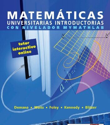 خرید و دانلود نسخه کامل کتاب Matemáticas universitarias introductorias con nivelador Mymathlab tutor interactivo online