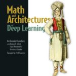 خرید و دانلود نسخه کامل کتاب Math and Architectures of Deep Learning (Final Release)