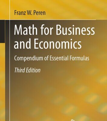 خرید و دانلود نسخه کامل کتاب Math for Business and Economics: Compendium of Essential Formulas
