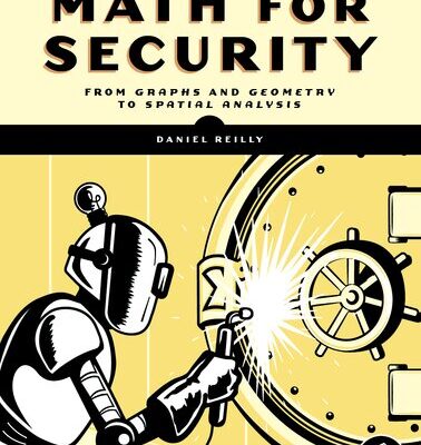 خرید و دانلود نسخه کامل کتاب Math for Security: From Graphs and Geometry to Spatial Analysis