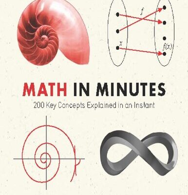 خرید و دانلود نسخه کامل کتاب Math in Minutes: 200 Key Concepts Explained In An Instant