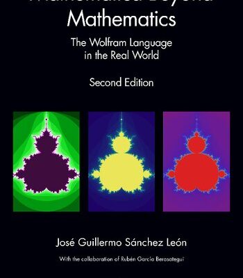 خرید و دانلود نسخه کامل کتاب Mathematica Beyond Mathematics: The Wolfram Language in the Real World