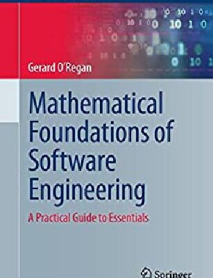 خرید و دانلود نسخه کامل کتاب Mathematical Foundations of Software Engineering: A Practical Guide to Essentials