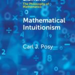 خرید و دانلود نسخه کامل کتاب Mathematical Intuitionism (Elements in the Philosophy of Mathematics)