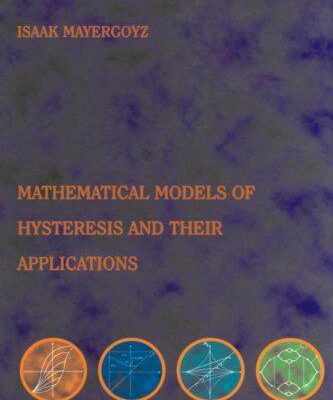 خرید و دانلود نسخه کامل کتاب Mathematical Models of Hysteresis and Their Applications