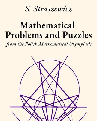 خرید و دانلود نسخه کامل کتاب Mathematical Problems and Puzzles from the Polish Mathematical Olympiads