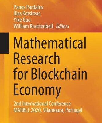 خرید و دانلود نسخه کامل کتاب Mathematical Research for Blockchain Economy: 2nd International Conference MARBLE 2020, Vilamoura, Portugal