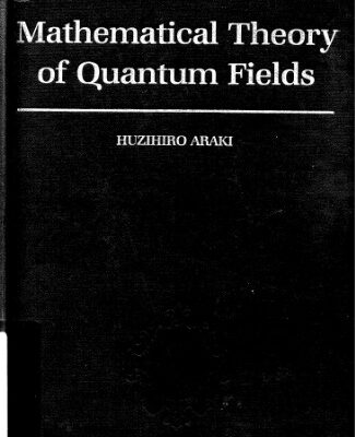 خرید و دانلود نسخه کامل کتاب Mathematical Theory of Quantum Fields