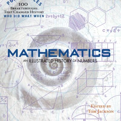 خرید و دانلود نسخه کامل کتاب Mathematics An Illustrated History of Numbers (100 Ponderables)