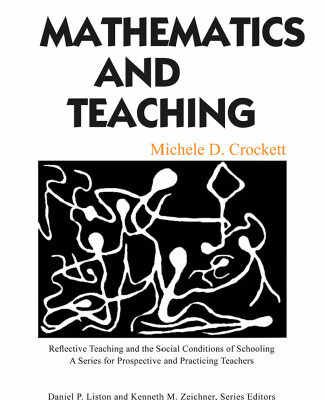 خرید و دانلود نسخه کامل کتاب Mathematics and Teaching (Reflective Teaching and the Social Conditionis of Schooling)