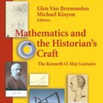 خرید و دانلود نسخه کامل کتاب Mathematics and the historian’s craft: the Kenneth O. May lectures