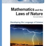 خرید و دانلود نسخه کامل کتاب Mathematics and the Laws of Nature: Developing the Language of Science (The History of Mathematics)