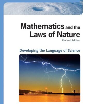 خرید و دانلود نسخه کامل کتاب Mathematics and the Laws of Nature: Developing the Language of Science (The History of Mathematics)